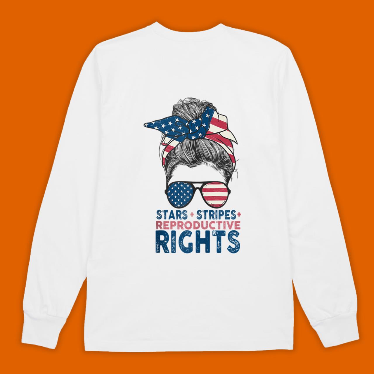 Messy Bun American Flag, Stars Stripes Reproductive Rights Shirts