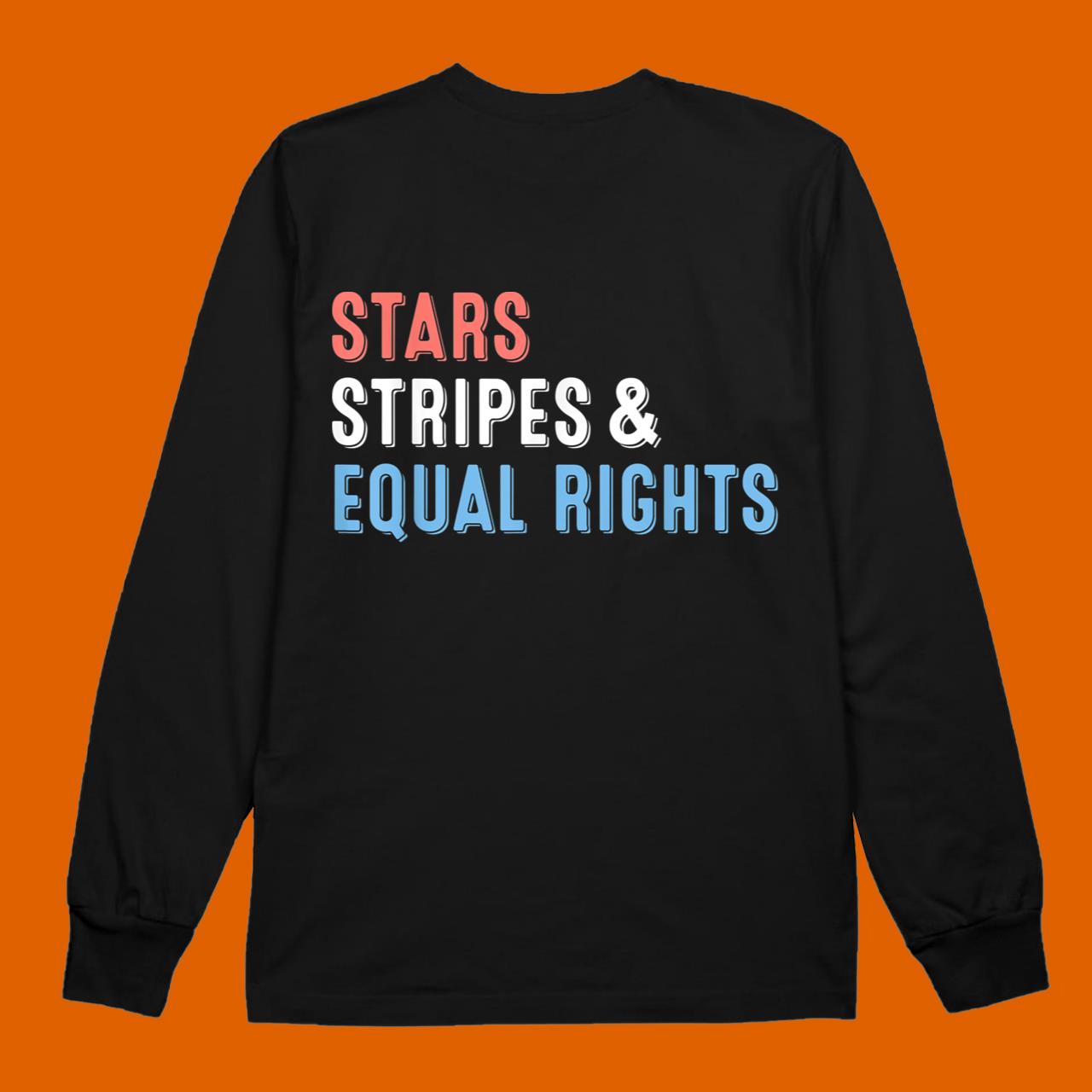 Stars Stripes And Equal Rights 4th Of July Women’s Rights T-Shirt