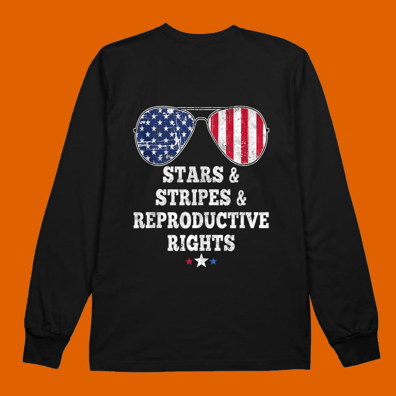Stars Stripes Reproductive Rights American Flag 4th Of July Shirts