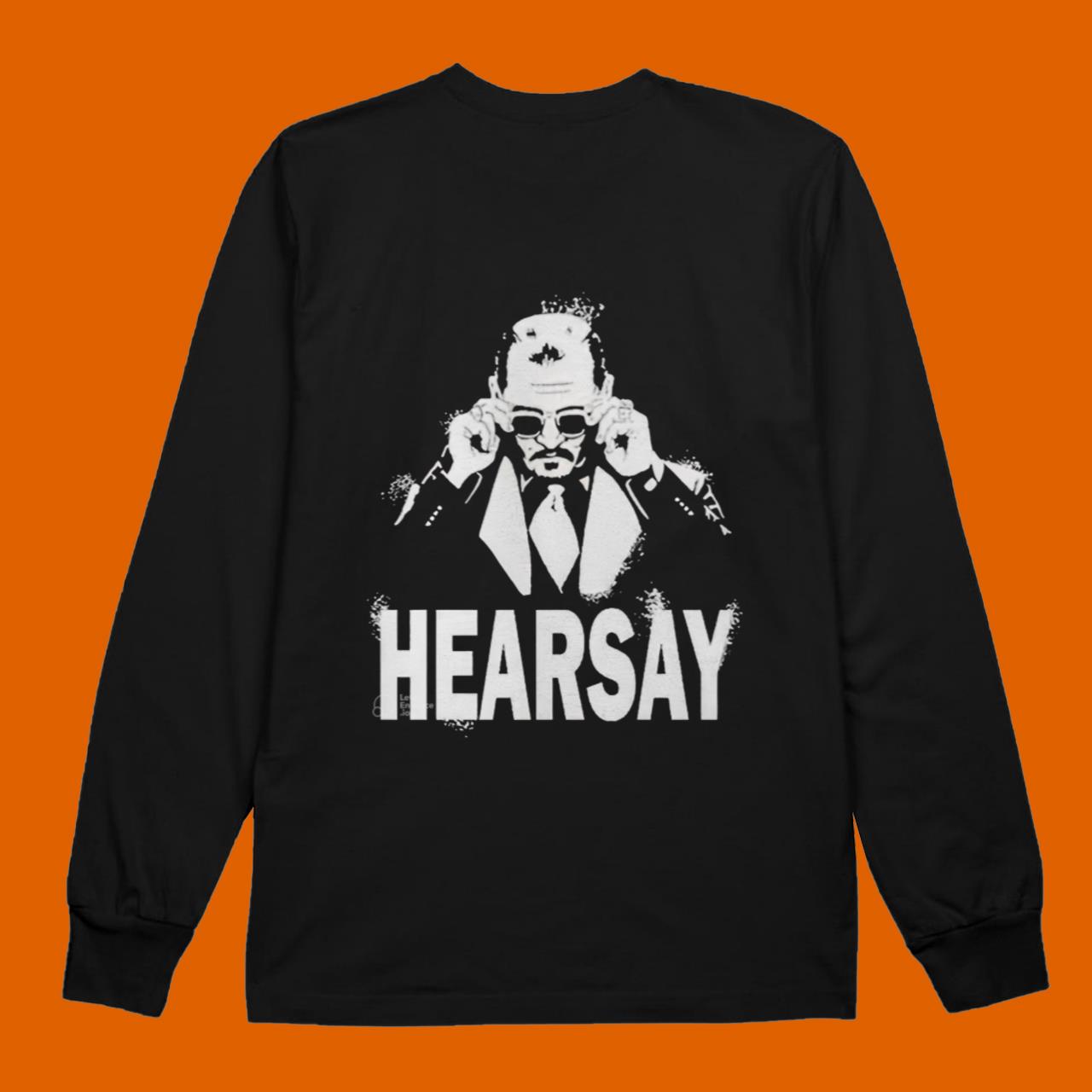 That’s Hearsay Justice For Johnny Classic T-Shirt