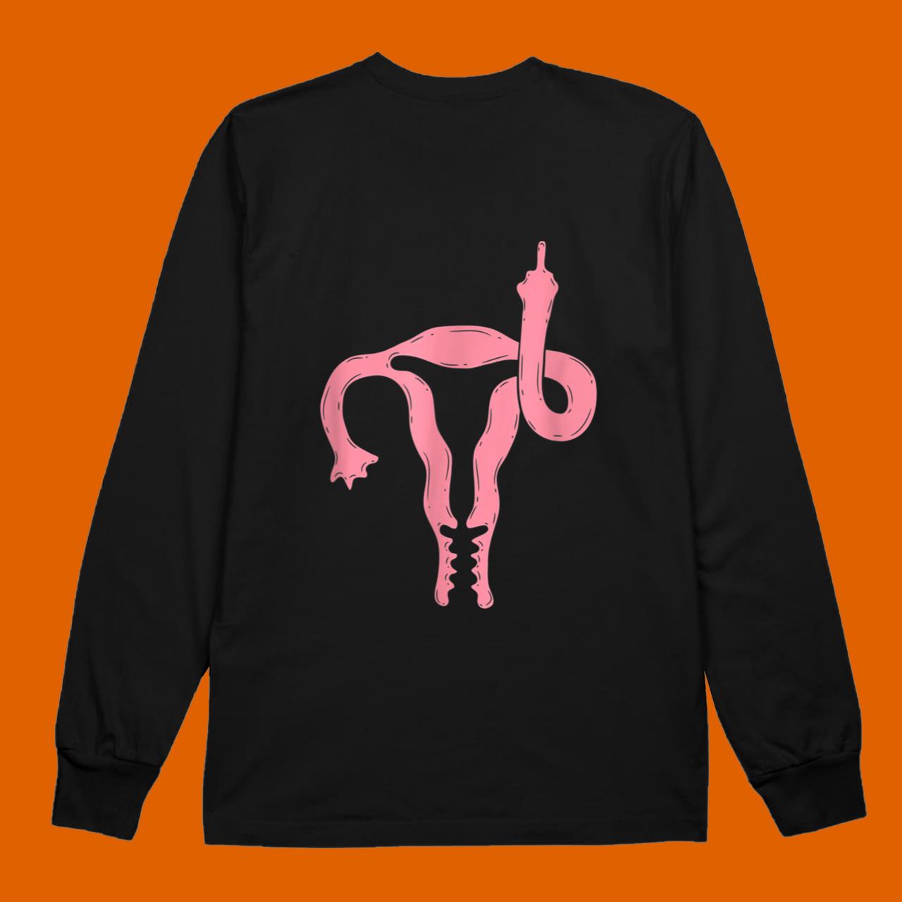 Uterus Shows Middle Finger Feminist Feminism Women Rights  T-Shirt