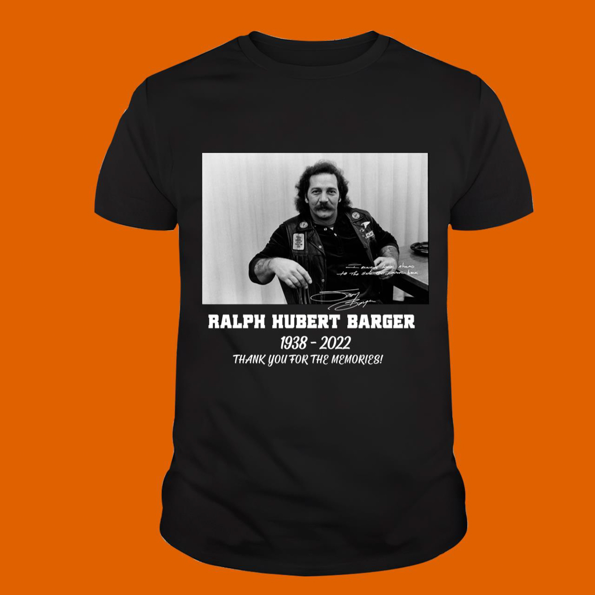 Ralph Hubert Barger Thank you For The Memories Shirt