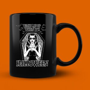 Wake Me Up When It's Halloween Mug