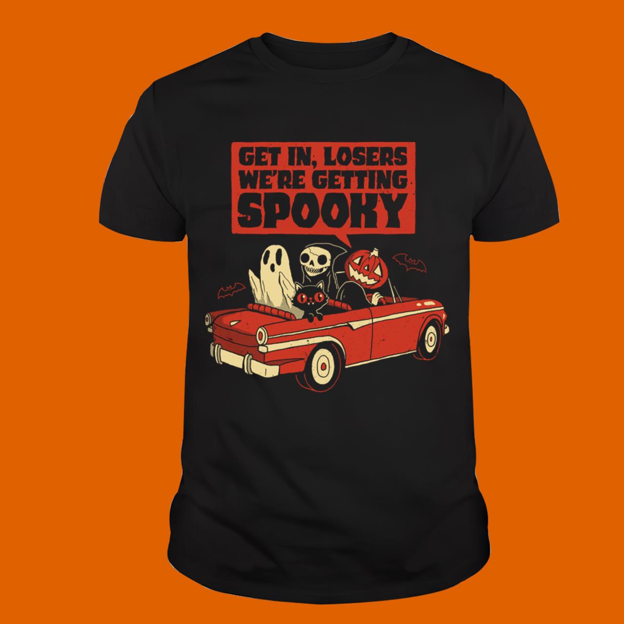 Get In Losers We’re Getting Spooky Halloween T-Shirt