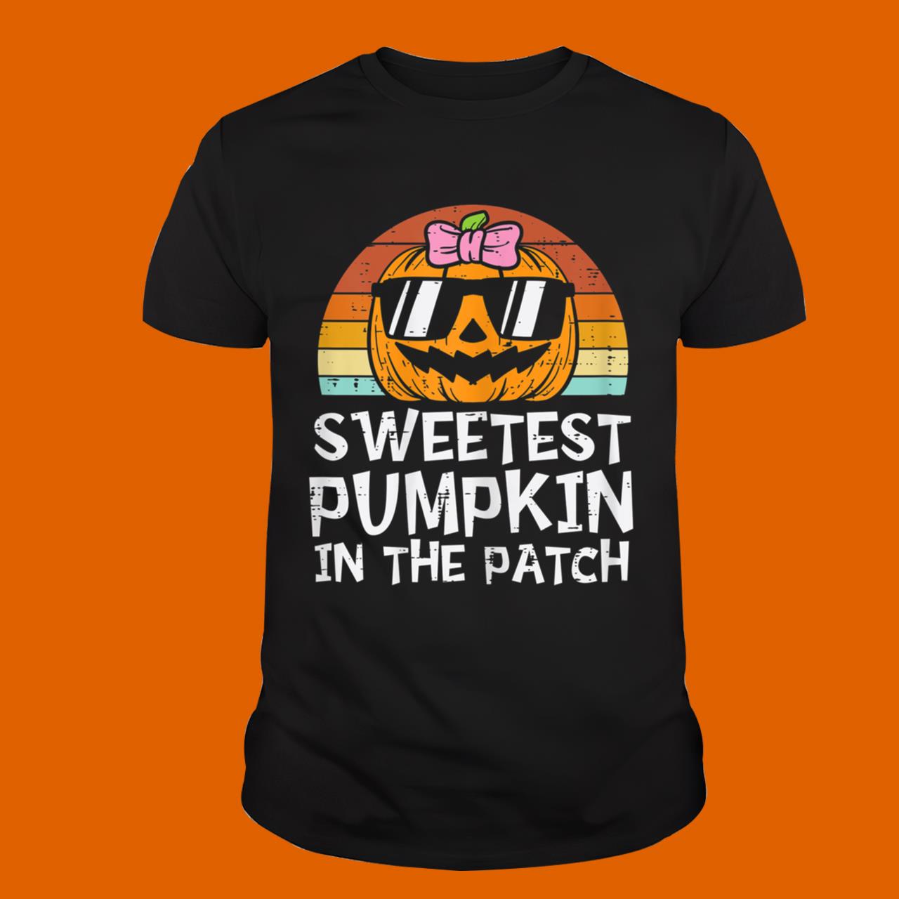 Sweetest Pumpkin In The Patch Halloween T-Shirt