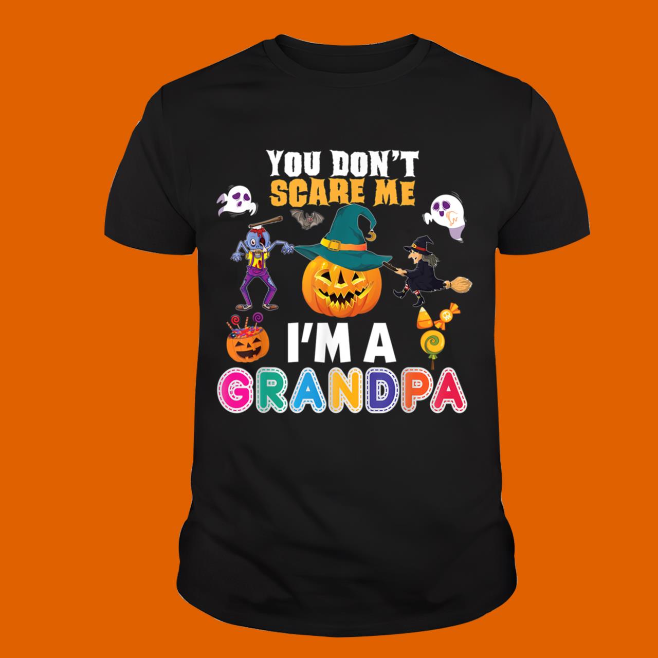 You Don’t Scare Me I’m A Grandpa Can’t Halloween Pumpkin T-Shirt
