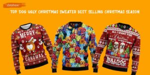 Top Dog Ugly Christmas Sweater Best Selling Christmas Season