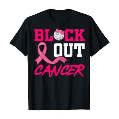 Volleyball Breast Cancer Awareness Block Out Cancer Breast Cancer Awareness T-Shirt