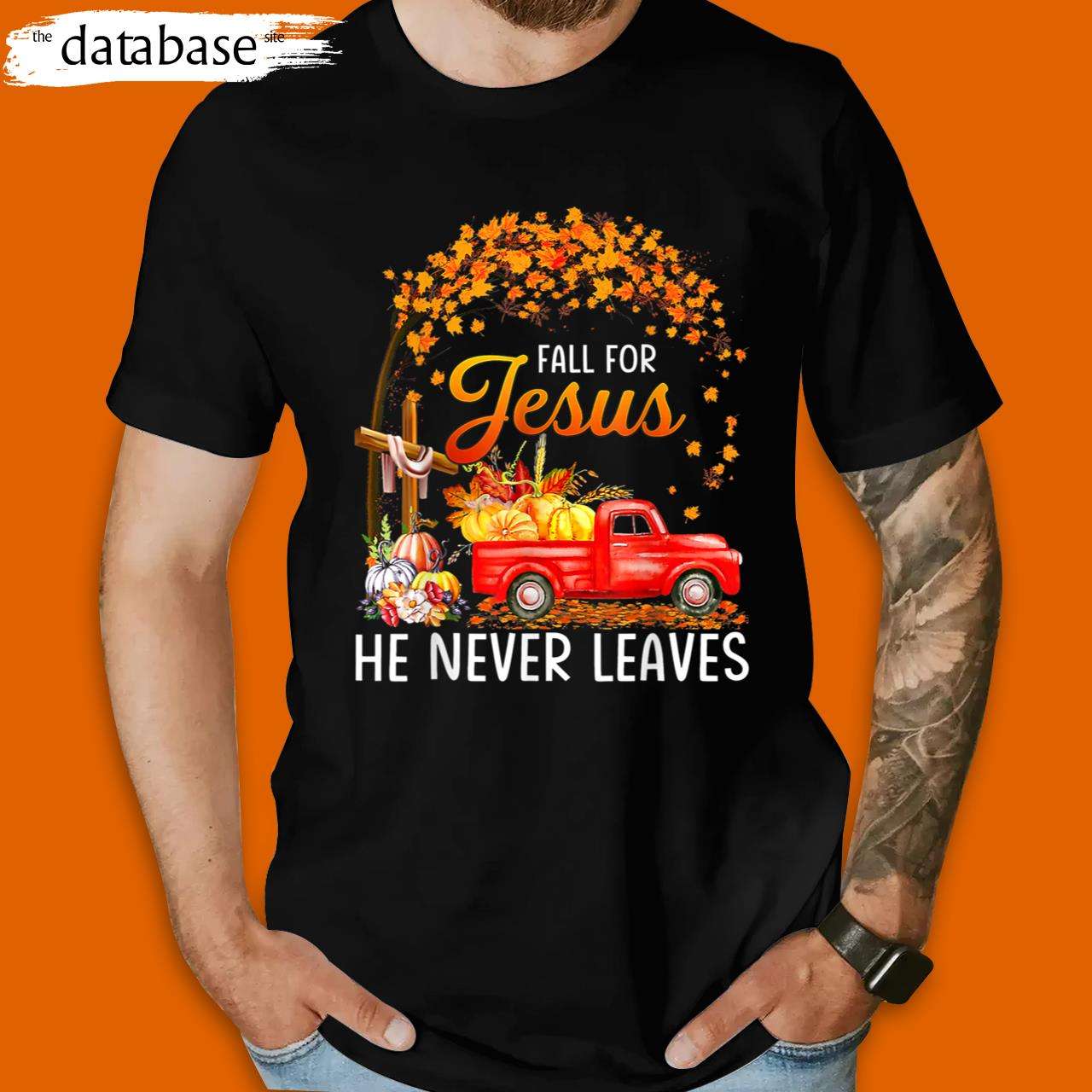 Fall For Jesus He Never Leaves Funny Thanksgiving T-Shirt Party