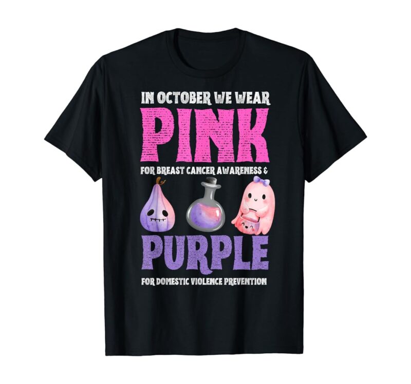 October We Wear Pink And Purple Brest Cancer Domestic Violence T-Shirt