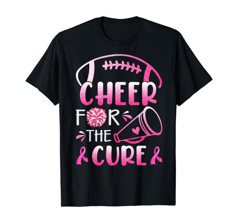 Woman Breast Cancer Awareness Cheer For The Cure T-Shirt